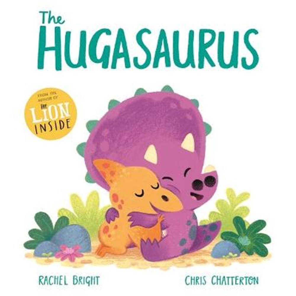 The Hugasaurus (Paperback) - Rachel Bright